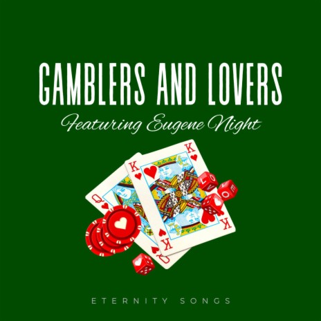 GAMBLERS AND LOVERS (LA VERSION) ft. EUGENE NIGHT | Boomplay Music