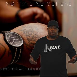 No Time No Options