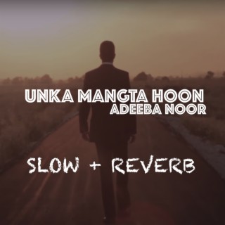 Unka Mangta Hoon