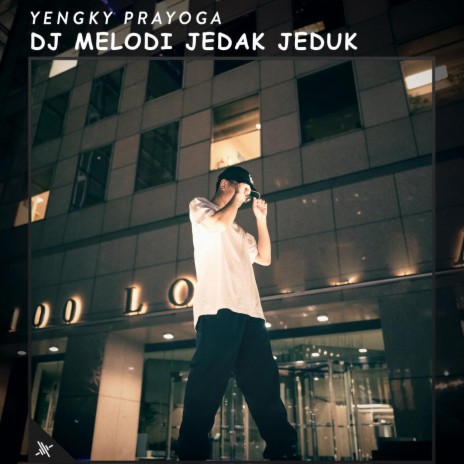 DJ Melodi Jedak Jeduk | Boomplay Music