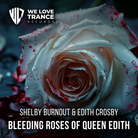 Bleeding Roses Of Queen Edith (Extended Mix) ft. Edith Crosby | Boomplay Music