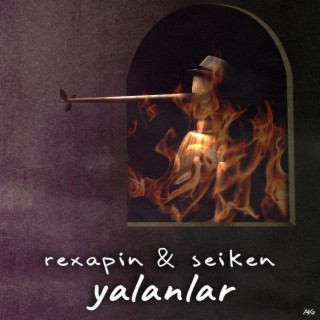 Yalanlar ft. Rexapin lyrics | Boomplay Music