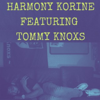 Harmony Korine ft. Tommy Knoxs lyrics | Boomplay Music