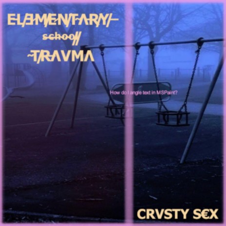 ELEMENTARY school TRAVMA | Boomplay Music