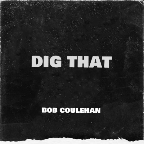 DIG THAT | Boomplay Music