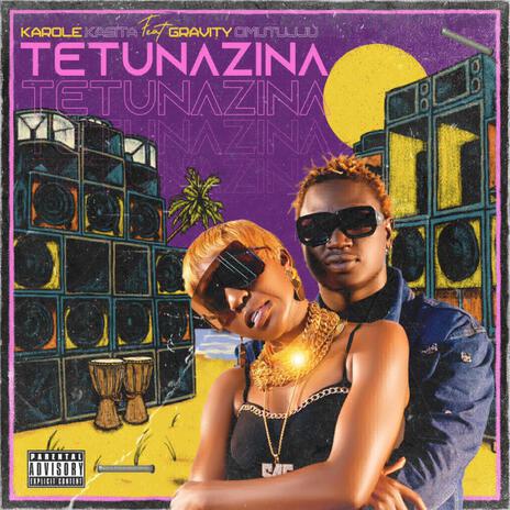 Tetunazina ft. Gravity omutujju | Boomplay Music