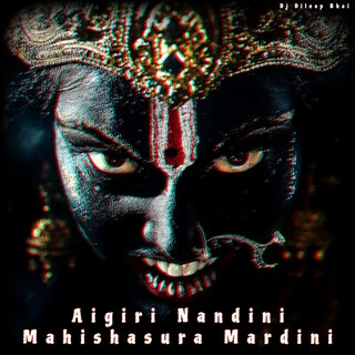 Aigiri Nandini Mahishasura Mardini