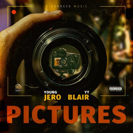 Pictures ft. YT Blair | Boomplay Music