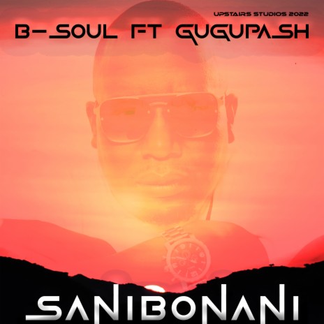 Sanibonani ft. GuguPash | Boomplay Music