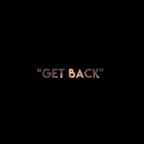 Get Back | Boomplay Music