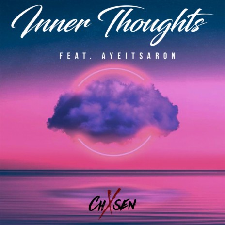 Inner Thoughts ft. AyeItsAron | Boomplay Music