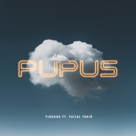 Pupus ft. Faizal Tahir | Boomplay Music