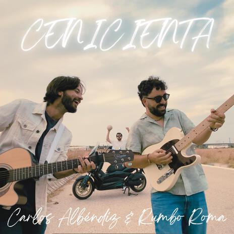 Cenicienta ft. Rumbo Roma | Boomplay Music