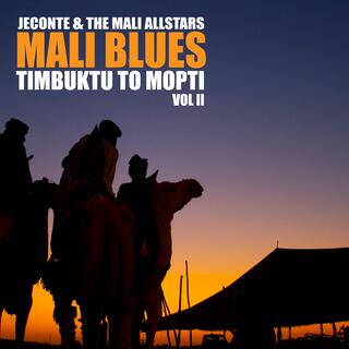 Mali Blues Vol II Timbuktu to Mopti