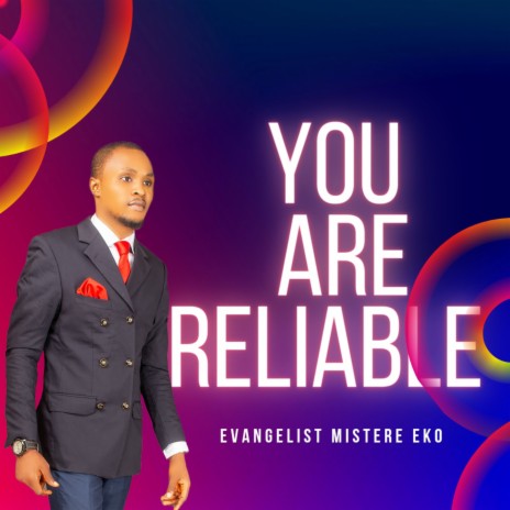 You Are Reliable | Boomplay Music