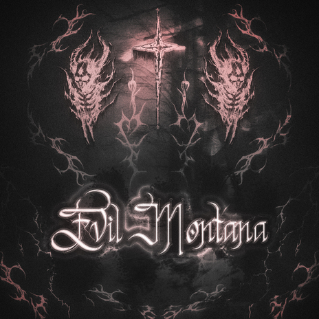 Evil Montana | Boomplay Music