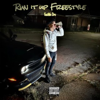 Run It Up Freestyle