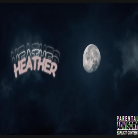 Heather | Boomplay Music