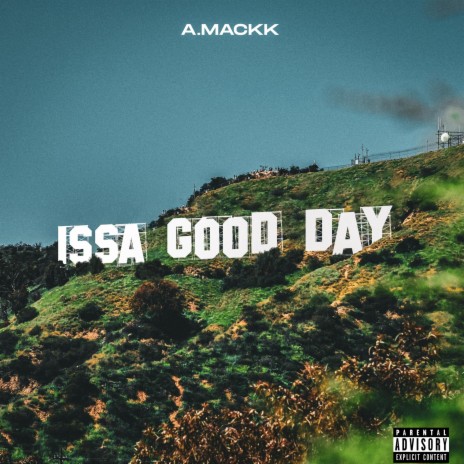 Issa Good Day | Boomplay Music