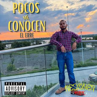 Pocos me conocen lyrics | Boomplay Music