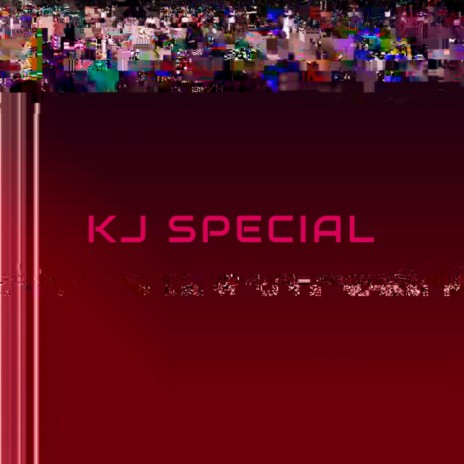 KJ SPECIAL | Boomplay Music