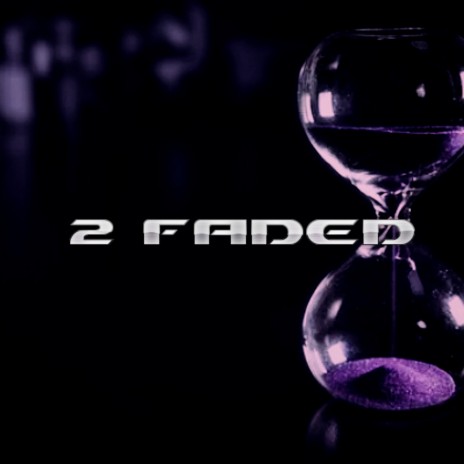 2 Faded ft. Lunga_iBudha | Boomplay Music