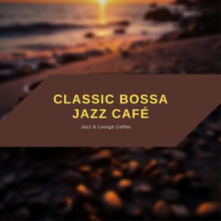 Classic Bossa Jazz Café