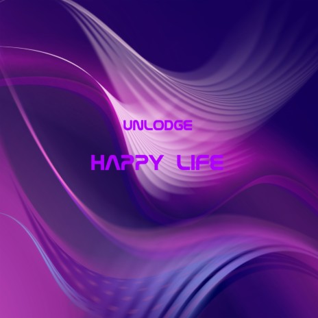 Happy Life | Boomplay Music