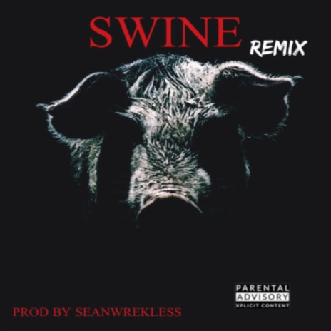SWINE (REMIX) | Boomplay Music