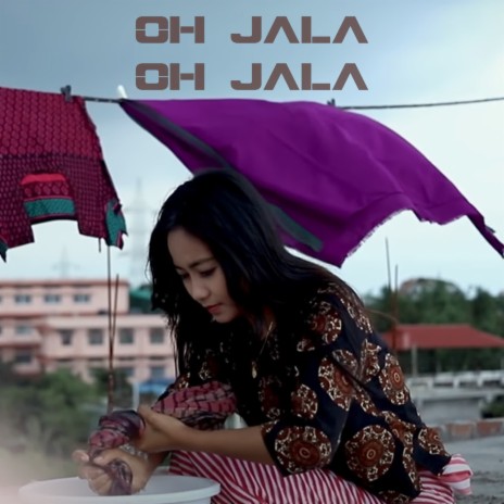 Oh Jala Oh Jala ft. Bipasha Reang | Boomplay Music