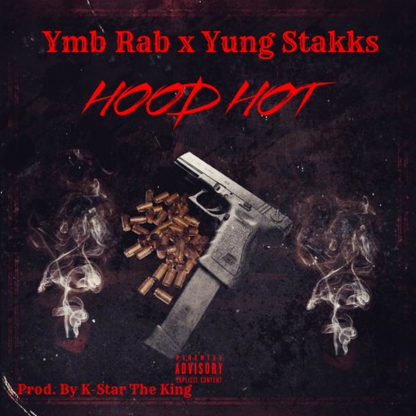 Hood Hot ft. Yung Stakks