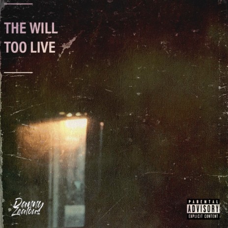 The Will To Live ft. DNA Music | Boomplay Music