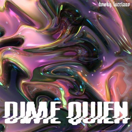 Dime Quien | Boomplay Music