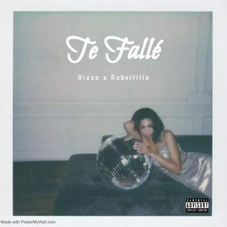 Te Fallé ft. Robertillo | Boomplay Music