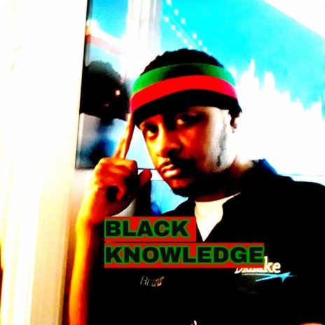 Black knowledge | Boomplay Music
