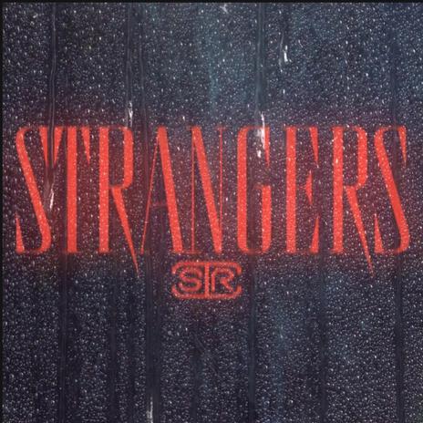 Strangers | Boomplay Music