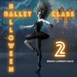 Music for Ballet Class - Halloween, Vol. 2