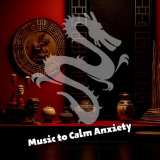 Music to Calm Anxiety