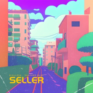 Seller (feat. Shepard blue)