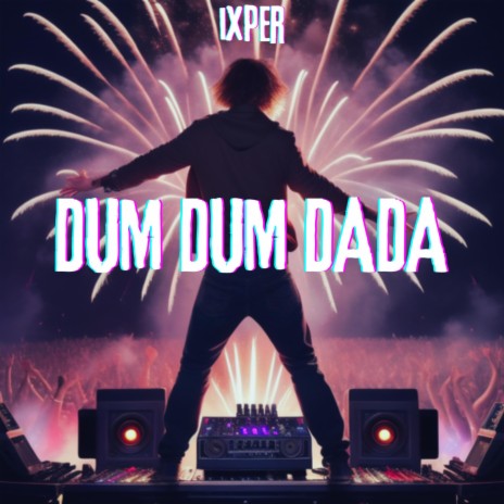 Dum Dum Dada | Boomplay Music