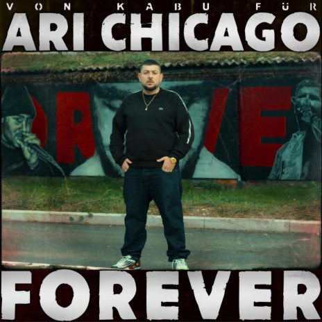 ARI CHICAGO FOREVER ft. Ari Chicago | Boomplay Music