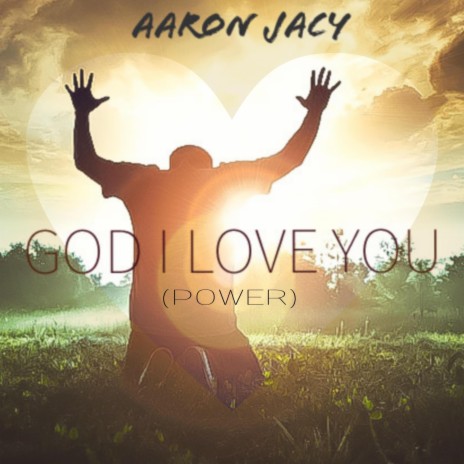 God I Love You (Power)