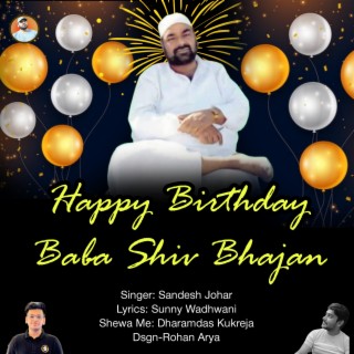 Happy Birthday Baba Baba Shiv Bhajan