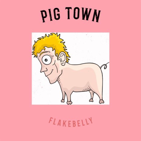 Pig Town | Boomplay Music