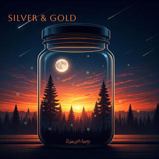 Silver & Gold