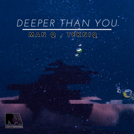 Deeper Than You ft. Tekniq | Boomplay Music