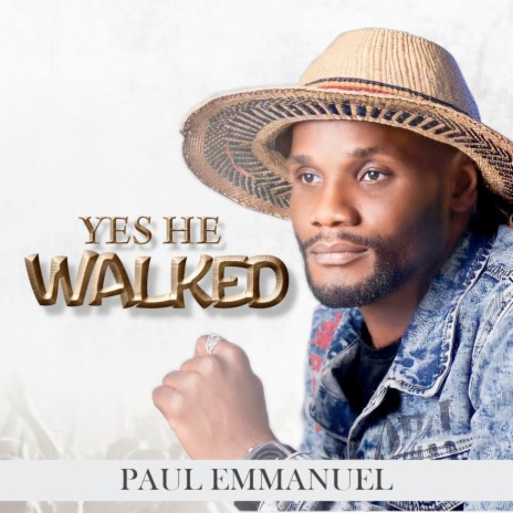 Yes He Walked | Boomplay Music
