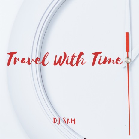 Travel with Time | Boomplay Music
