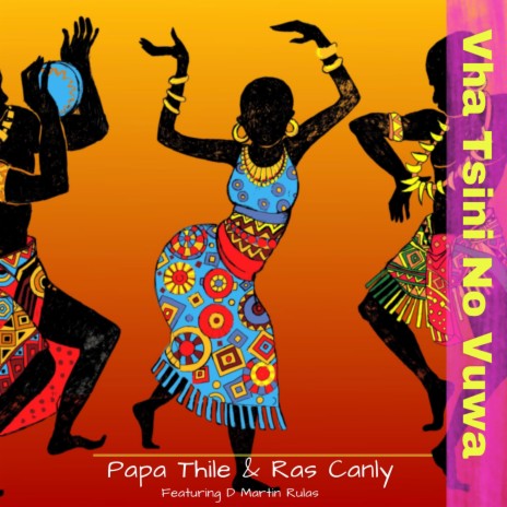 Vha Tsini No Vuwa ft. Ras Canly & D Martin Rulas | Boomplay Music