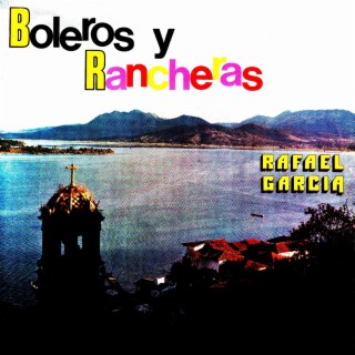 Boleros y rancheras